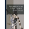 Insurance Laws Of The State Of California