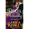 Dukes, Actually