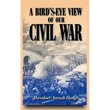 A Bird's-Eye View of Our Civil War