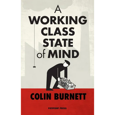 A Working Class State of Mind