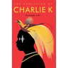 The Evolution of Charlie K