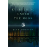 Everything Under the Moon