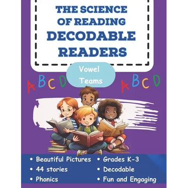 The Science of Reading Decodable Readers: Vowel Teams