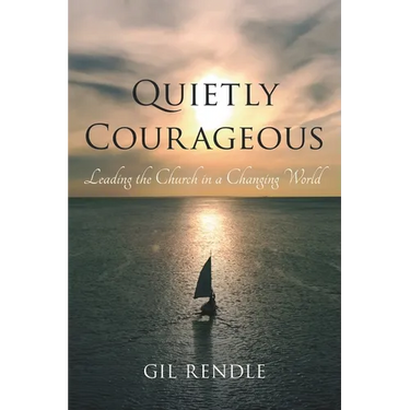 Quietly Courageous: Leading the Church in a Changing World