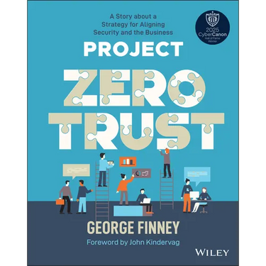 Project Zero Trust: A Story about a Strategy for Aligning Security and the Business