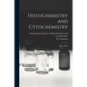 Histochemistry and Cytochemistry; Proceedings