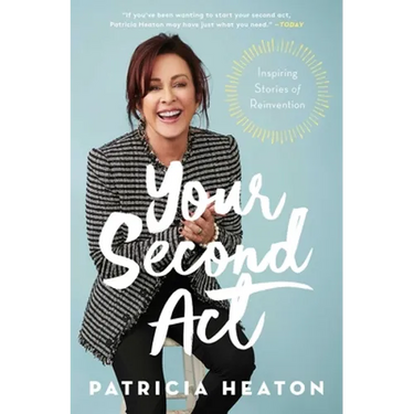 Your Second ACT: Inspiring Stories of Reinvention