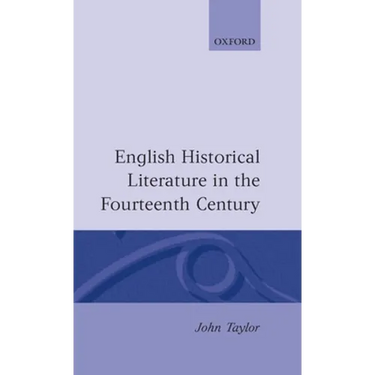 English Historical Literature in the Fourteenth Century