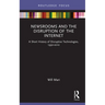 Newsrooms and the Disruption of the Internet: A Short History of Disruptive Technologies, 1990-2010