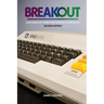 Breakout: How Atari 8-Bit Computers Defined a Generation
