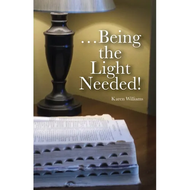 ...Being the Light Needed