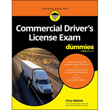 Commercial Driver's License Exam for Dummies