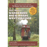 Still More Wandering Back-Roads West Virginia: Volume 4 of the Wandering Back-Roads West Virginia series