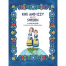 Kiki And Izzy Go To Sweden