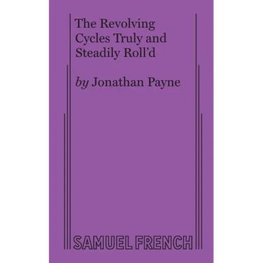 The Revolving Cycles Truly and Steadily Roll'd