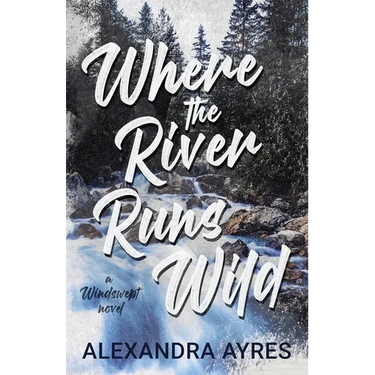 Where the River Runs Wild