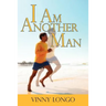 I Am Another Man