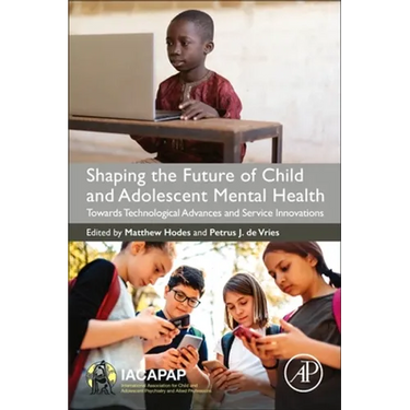 Shaping the Future of Child and Adolescent Mental Health: Towards Technological Advances and Service Innovations