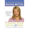 Change Your Life in 30 Days: A Journey to Finding Your True Self