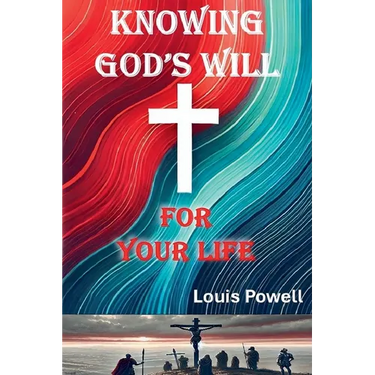 Knowing God's Will for Your Life