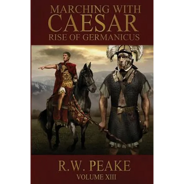 Rise of Germanicus: Marching With Caesar