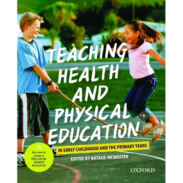 Teaching Health and Physical Education in Early Childhood and the Primary Years