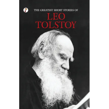 The Greatest Short Stories of Leo Tolstoy