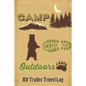 Camp Outdoors RV Trailer Travel Log