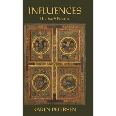 Influences: The Irish Poems
