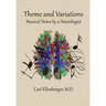 Theme and Variations: Musical Notes by a Neurologist