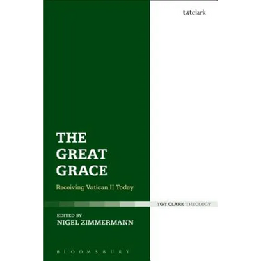 The Great Grace: Receiving Vatican II Today