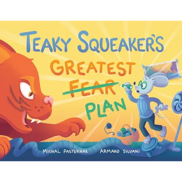 Teaky Squeaker's Greatest Plan