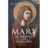 Mary in the Bible and in Our Lives
