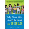 Help Your Kids Learn and Love the Bible