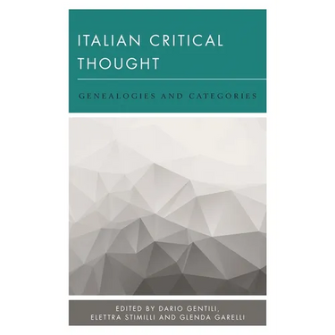 Italian Critical Thought: Genealogies and Categories