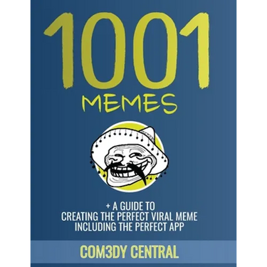 Memes: 1001 OF THE BEST MEMES + EXTRAS (illustrated): (funny, appropriate, inappropriate, hilarious, jokes, best meme, memes 2016)