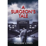 A Surgeon's Tale