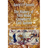 The History of Fore Wood, Crowhurst, East Sussex