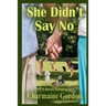 She Didn't Say No