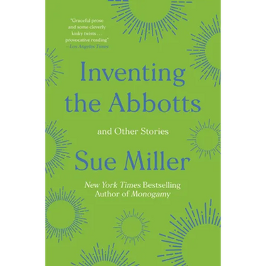 Inventing the Abbotts: And Other Stories