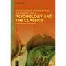 Psychology and the Classics: A Dialogue of Disciplines