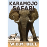Karamojo Safari