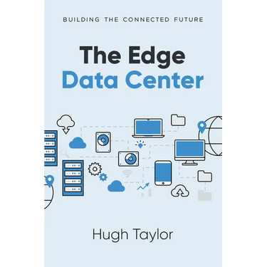 The Edge Data Center: Building the Connected Future