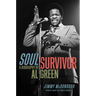 Soul Survivor: A Biography of Al Green