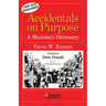 Accidentals on Purpose: A Musician's Dictionary