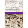Emperors and Usurpers in the Later Roman Empire: Civil War, Panegyric, and the Construction of Legitimacy
