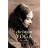 Super Advanced Course Number One Lessons 1 to 12 (Christian Yoga)