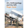 Art, Anthropology and the Gift