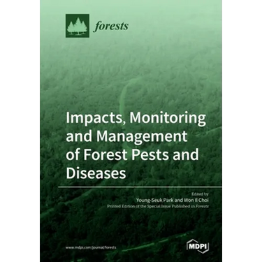 Impacts, Monitoring and Management of Forest Pests and Diseases