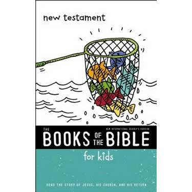 Nirv, the Books of the Bible for Kids: New Testament, Paperback: Read the Story of Jesus, His Church, and His Return